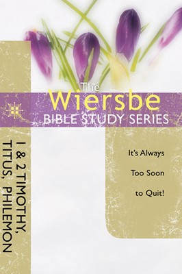 Wiersbe Bible Study Series: 1 & 2 Timothy, Titus, Philem, Th (Paperback)