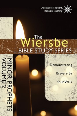 The Wiersbe Bible Study Series: Minor Prophets Vol. 2 (Paperback)