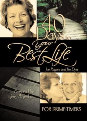 40 Days To Your Best Life For Prime-Timers (Hard Cover)