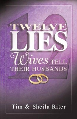 Twelve Lies Wives Tell Husbands (Paperback)