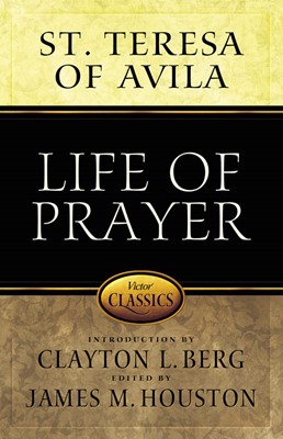 Life Of Prayer (Paperback)