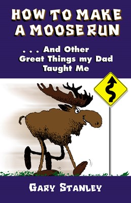 How To Make A Moose Run (Paperback)
