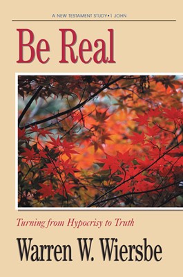 Be Real (1 John) (Paperback)