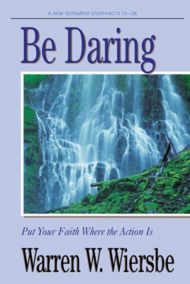 Be Daring (Acts 13-28) (Paperback)