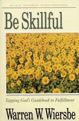 Be Skillful (Proverbs) (Paperback)