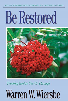 Be Restored (2 Samuel And 1 Chronicles) (Paperback)