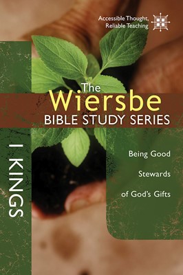 The Wiersbe Bible Study Series: 1 Kings (Paperback)