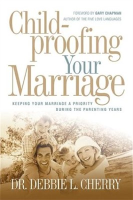 Childproofing Your Marriage (Paperback)