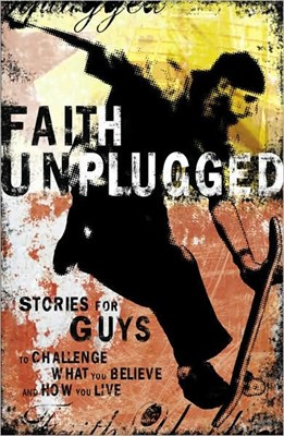 Faith Unplugged: Guys (Paperback)