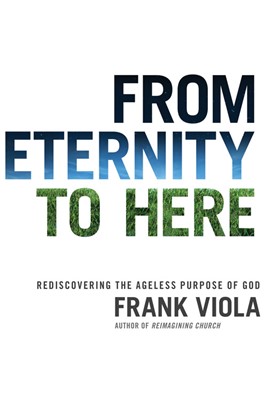 From Eternity To Here (Paperback)