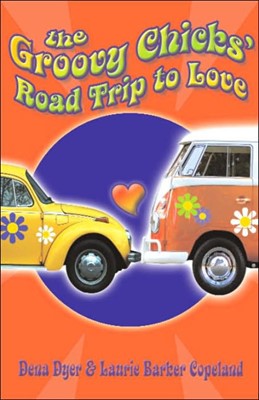 Groovy Chicks Road Trip To Love (Paperback)