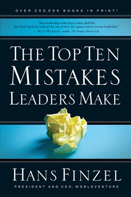 The Top Ten Mistakes Leaders Make (Paperback)
