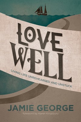 Love Well (Paperback)
