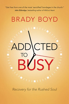 Addicted To Busy (Paperback)