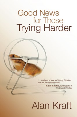 Good News For Those Trying Harder (Paperback)