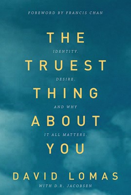 The Truest Thing About You (Paperback)