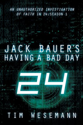 Jack Bauer'S Having A Bad Day (Paperback)
