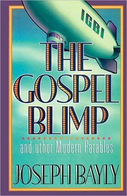 The Gospel Blimp And Other Modern Parables (Paperback)