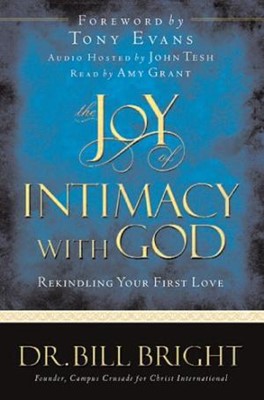 The Joy Of Intimacy With God (Hard Cover)