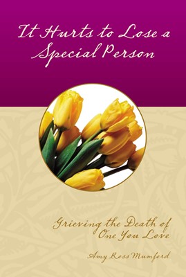 It Hurts To Lose A Special Person (Paperback)