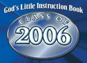God's Little Instruction Book For The Class Of 2006 (Paperback)