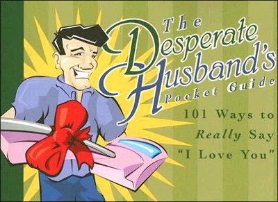 The Desperate Husband's Pocket Guide (Paperback)