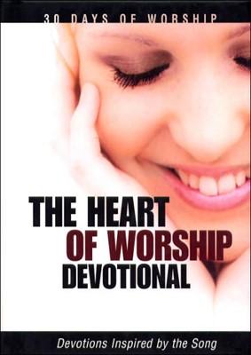 The Heart Of Worship (Hard Cover)