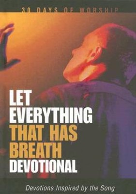 Let Everything That Has Breath (Hard Cover)