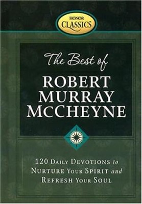 The Best Of Robert Murray Mccheyne (Hard Cover)
