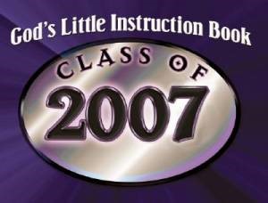 God's Little Instruction Book For Class Of 2007 (Paperback)