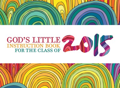 God's Little Instruction Book For The Class Of 2015 (Paperback)