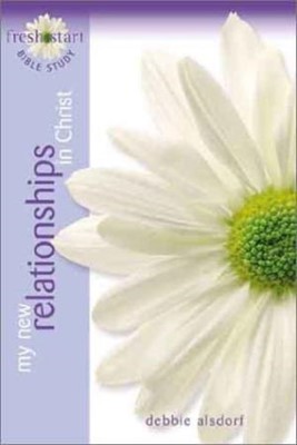 My New Relationships In Christ (Paperback)