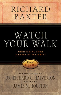 Watch Your Walk (Paperback)