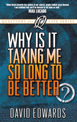 Why Is It Taking Me So Long To Get Better? (Paperback)