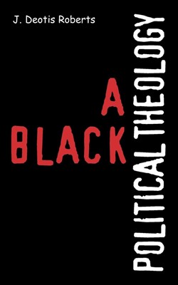 Black Political Theology, A (Paperback)
