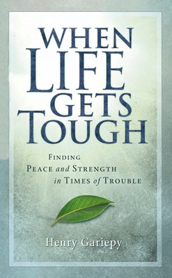 When Life Gets Tough (Hard Cover)