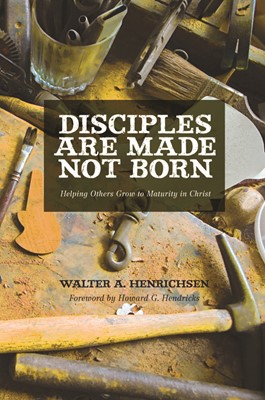 Disciples Are Made Not Born (Paperback)