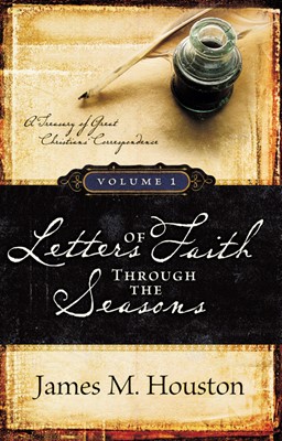 Letters Of Faith Through The Seasons Volume 1: December-May (Hard Cover)