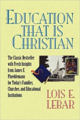 Education That Is Christian (Paperback)