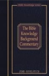 Bible Knowledge Background Commentary: John, Hebrews-Revelat (Hard Cover)