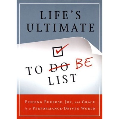 Life's Ultimate To Do Be List (Paperback)