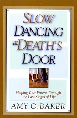 Slow Dancing At Death'S Door (Paperback)