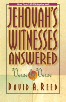Jehovah's Witnesses Answered Verse By Verse (Paperback)