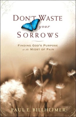 Don't Waste Your Sorrows (Paperback)