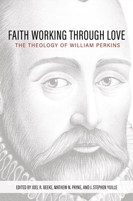 Faith Working Through Love (Hard Cover)