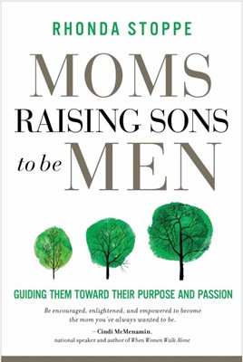 Moms Raising Sons to be Men (Paperback)