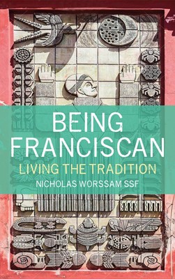 Being Franciscan (Paperback)