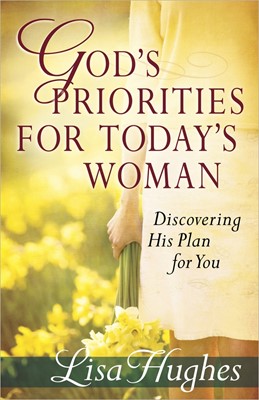 God's Priorities for Today's Woman (Paperback)