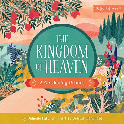 The Kingdom of Heaven (Board Book)