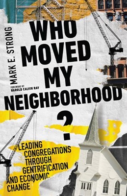 Who Moved My Neighborhood? (Paperback)